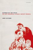 Science of the Child in Late Imperial and Early Soviet Russia (eBook, ePUB)