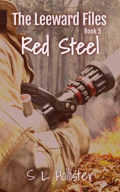 Red Steel (The Leeward Files, #5) (eBook, ePUB) - Hollister, Sherri Lupton; Hollister, S L