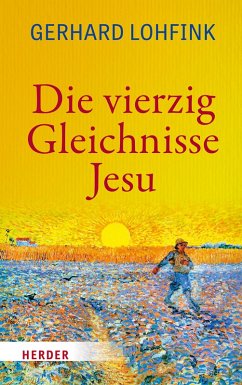 Die vierzig Gleichnisse Jesu (eBook, PDF) - Lohfink, Gerhard