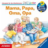 Mama,Papa,Oma,Opa / Wieso? Weshalb? Warum? Junior Bd.39