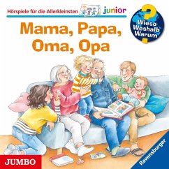 Cover Mama,Papa,Oma,Opa / Wieso? Weshalb? Warum? Junior Bd.39