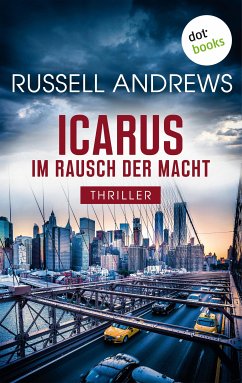 Icarus - Im Rausch der Macht (eBook, ePUB) - Andrews, Russell