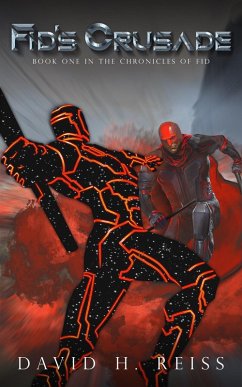 Fid's Crusade (The Chronicles of Fid, #1) (eBook, ePUB) - Reiss, David
