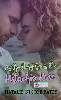 As the Story Goes, It's Pistachio Rose (The Donut Shop Series) (eBook, ePUB) - Bates, Natalie-Nicole