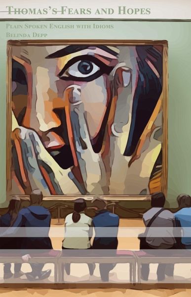 Thomas's Fears and Hopes (eBook, ePUB) Thomas's Fears and Hopes (eBook, ePUB)