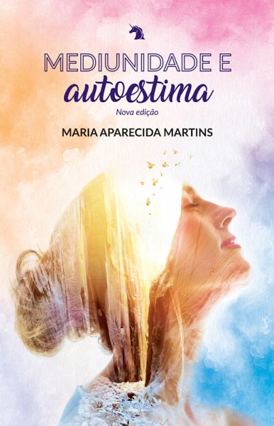 Mediunidade e autoestima nova edição (eBook, ePUB)