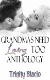Grandmas Need Loving Too Anthology (eBook, ePUB)