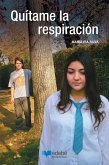 Quítame la respiración (eBook, ePUB)