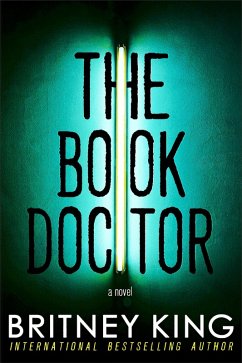 The Book Doctor: A Psychological Thriller (eBook, ePUB) - King, Britney
