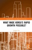 What Made Korea's Rapid Growth Possible? (eBook, PDF)