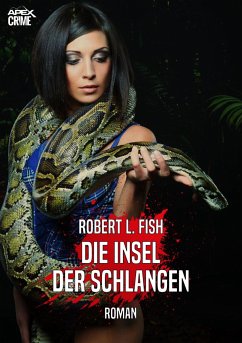 DIE INSEL DER SCHLANGEN (eBook, ePUB) - Fish, Robert L.