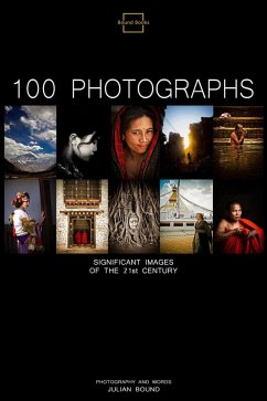 100 Photographs (Photography Books by Julian Bound) (eBook, ePUB) - Bound, Julian