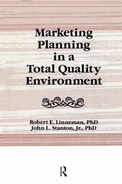 Marketing Planning in a Total Quality Environment (eBook, ePUB) - Winston, William; Stanton, John L; Linneman, Robert E