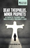 Dear Theophilus, Minor Prophets (eBook, ePUB)