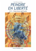 Peindre en liberté n°3 (eBook, ePUB)