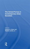 The Armed Forces In Contemporary Asian Societies (eBook, ePUB)