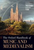 The Oxford Handbook of Music and Medievalism (eBook, ePUB)