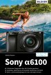 Sony A6100 (eBook, PDF) - Bild 1