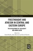 Freethought and Atheism in Central and Eastern Europe (eBook, ePUB)