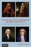 The Revolution in Freedoms of Press and Speech (eBook, ePUB)