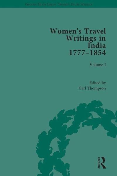 Women's Travel Writings in India 1777-1854 (eBook, ePUB) Women's Travel Writings in India 1777-1854 (eBook, ePUB)
