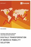 Digitale Transformation im Bereich Mobility Solution. Kriterien einer erfolgreichen Umsatzwachstumsstrategie