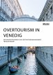 Overtourism in Venedig. Wie... - Bild 1
