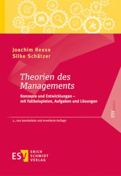 Theorien des Managements - Reese, Joachim;Schätzer, Silke