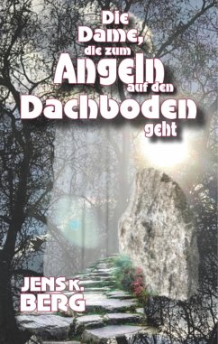 Die Dame, die zum Angeln auf den Dachboden geht