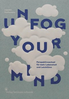 Unfog Your Mind - Greitemann, Leander