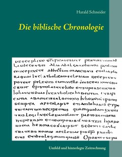 Die biblische Chronologie - Schneider, Harald