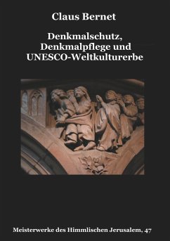 Denkmalschutz, Denkmalpflege und UNESCO-Weltkulturerbe - Bernet, Claus