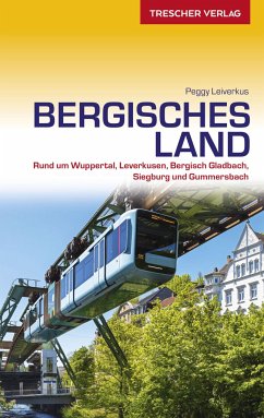 TRESCHER Reiseführer Bergisches Land - Leiverkus, Peggy
