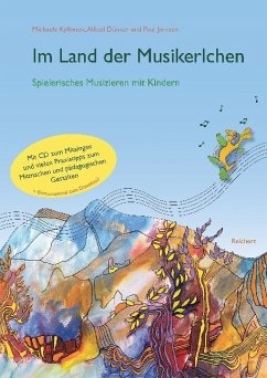 Im Land der Musikerlchen, m. Audio-CD - Kyllönen, Michaela;Dünser, Alfred;Janssen, Paul