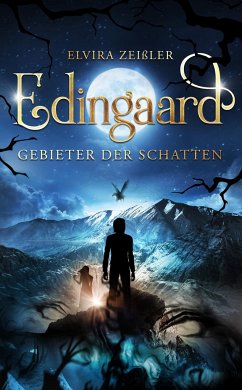Edingaard - Gebieter der Schatten / Schattenträger-Saga Bd.1 - Zeißler, Elvira