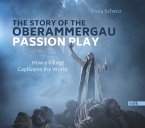 The Story of the Oberammergau Passion Play