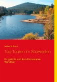 Top-Touren im Südwesten Top-Touren im Südwesten