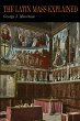 The Latin Mass Explained - Bild 1