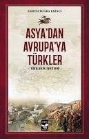 Asyadan Avrupaya Türkler - Bugra Ekinci, Ekrem