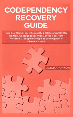 Codependency Recovery Guide - Hoffman, Victoria