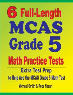 6 Full-Length MCAS Grade 5 Math Practice Tests - Smith, Michael; Nazari, Reza