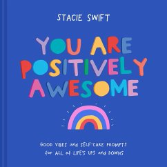 You Are Positively Awesome - Swift, Stacie