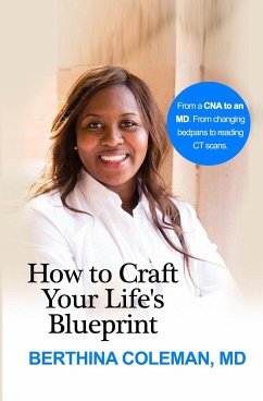 How to Craft Your Life's Blueprint - Coleman, Berthina