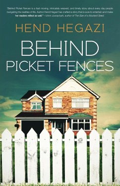 Behind Picket Fences - Hegazi, Hend