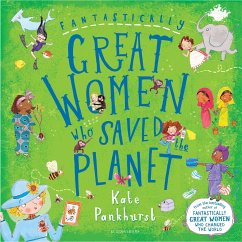 Fantastically Great Women Who Saved the Planet - Pankhurst, Ms Kate