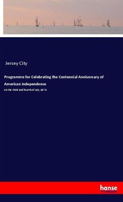 Programme for Celebrating the Centennial Anniversary of American Independence - Jersey City