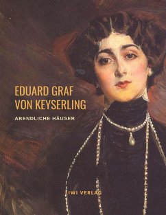 Abendliche Häuser - Keyserling, Eduard von