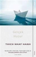 Gercek Huzur - Nhat Hanh, Thich