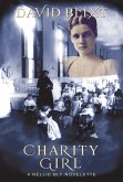 Charity Girl (Nellie Bly, #2) (eBook, ePUB)