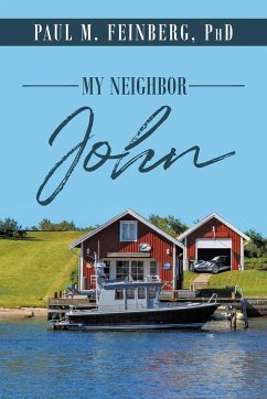 My Neighbor John - Feinberg, Paul M.